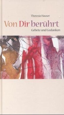 Von Dir berührt - Hauser, Theresia