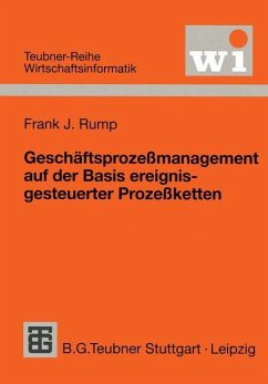 Geschäftsprozeßmanagement auf der Basis ereignisgesteuerter Prozeßketten - Rump, Frank J.