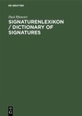 Signaturenlexikon / Dictionary of Signatures