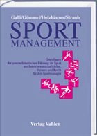 Sportmanagement - Galli, Albert; Gömmel, Rainer; Holzhäuser, Wolfgang