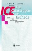 Die ICE-Katastrophe von Eschede