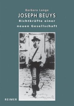 Joseph Beuys 'Richtkräfte einer neuen Gesellschaft' - Lange, Barbara