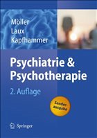 Psychiatrie und Psychotherapie - Möller, H.-J. / Laux, G. / Kapfhammer, H.-P. (Hgg.)