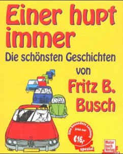 Einer hupt immer - Busch, Fritz B.