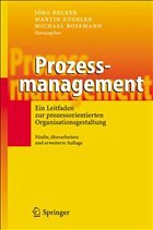 Prozessmanagement - Becker, Jörg / Kugeler, Martin / Rosemann, Michael (Hgg.)