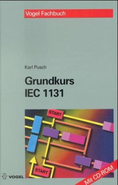 Grundkurs IEC 1131, m. CD-ROM - Pusch, Karl