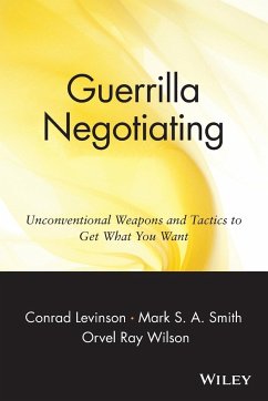 Guerrilla Negotiation - Levinson, Conrad J.; Smith, Mark S. A.; Wilson, Orvel R.