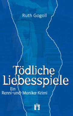 Tödliche Liebesspiele - Gogoll, Ruth