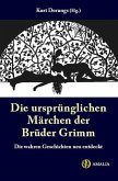 Die ursprünglichen Märchen der Brüder Grimm