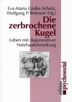 Die zerbrochene Kugel - Glofke-Schulz, Eva-Maria;Rehmert, Wolfgang P.