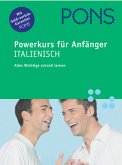 PONS Powerkurs für Anfänger. Für Anfänger und Wiedereinsteiger: Italienisch. Buch mit Audio-CD