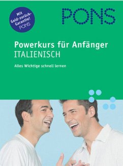 PONS Powerkurs für Anfänger. Für Anfänger und Wiedereinsteiger: Italienisch. Buch mit Audio-CD - Braun, Anne, Marina Ferdeghini und Paola Niggi
