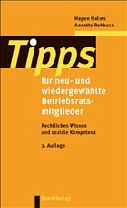 Tipps für neu- und wiedergewählte Betriebsratsmitglieder - Rehbock, Annette / Helms, Hagen