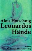 Leonardos Hände Leonardos Hände