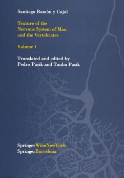 Texture of the Nervous System of Man and the Vertebrates - Ramon y Cajal, Santiago