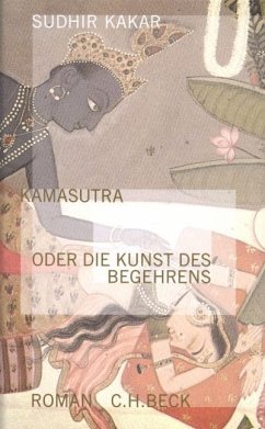 Kamasutra oder die Kunst des Begehrens - Kakar, Sudhir