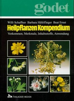 Heilpflanzen Kompendium - Schaffner, Willi; Häfelfinger, Barbara; Ernst, Beat