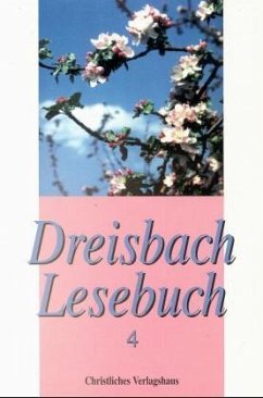 Dreisbach-Lesebuch. Bd.4 - Dreisbach, Elisabeth