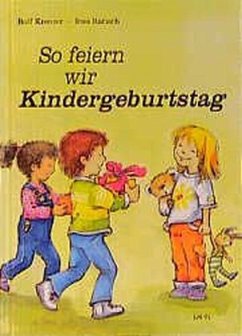 So feiern wir Kindergeburtstag - Krenzer, Rolf;Rarisch, Ines