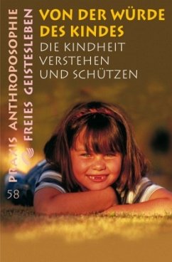 Von der Würde des Kindes - Hrsg. v. Martin Linz