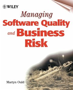 Managing Software Quality and Business Risk - Ould, Martyn A.