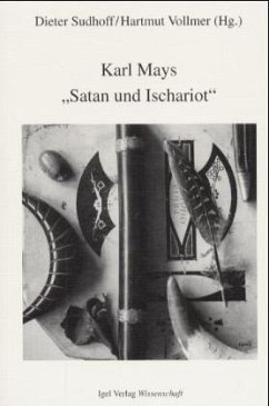 Karl Mays 'Satan und Ischariot' - Dieter Sudhoff / Hartmut Vollmer (Hrsg.)