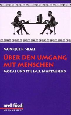 Über den Umgang mit Menschen - Siegel, Monique R.