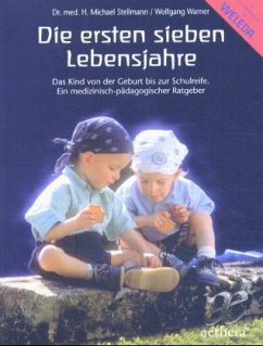 Die ersten sieben Lebensjahre - Stellmann, Hermann M.; Warner, Wolfgang
