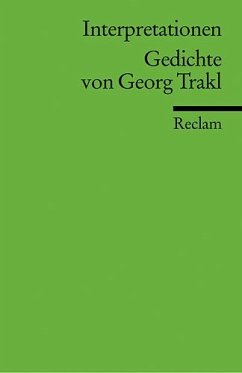 Gedichte von Georg Trakl. Interpretationen - Trakl, Georg