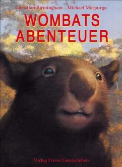 Wombats Abenteuer - Birmingham, Christian; Morpurgo, Michael