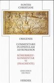 Fontes Christiani 1. Folge. Commentarii in epistulam ad Romanos / Fontes Christiani, 1. Folge 2/6, Tl.6