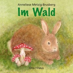 Im Wald - Metzig-Brusberg, Anneliese