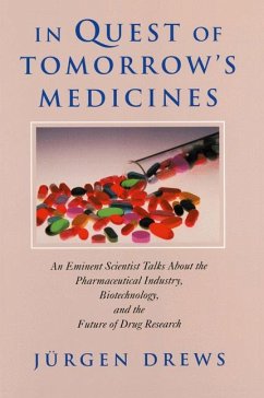 In Quest of Tomorrow's Medicines - Drews, Jürgen