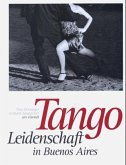 Tango, Leidenschaft in Buenos Aires
