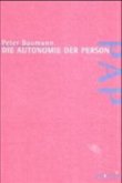 Autonomie der Person Autonomie der Person