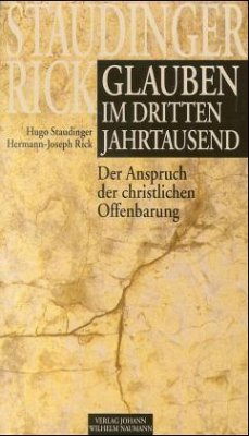 Glauben im dritten Jahrtausend - Staudinger, Hugo; Rick, Hermann-Joseph