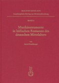 Die Musikinstrumente in höfischen Romanen des deutschen Mittelalters