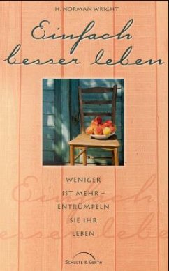 Einfach besser leben - Wright, H. N.