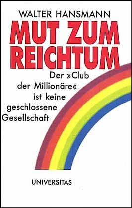 Mut zum Reichtum Mut zum Reichtum