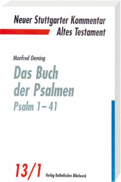 Das Buch der Psalmen, Psalm 1-41 / Neuer Stuttgarter Kommentar, Altes Testament 13/1 - Oeming, Manfred