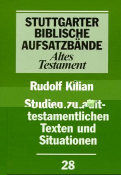 Cover Studien zu alttestamentlichen Texten und Situationen / Stuttgarter Biblische Aufsatzbände (SBAB)