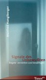 Signale des Unbewußten Signale des Unbewußten