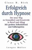 Erfolgreich durch Hypnose