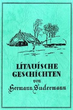 Litauische Geschichten - Sudermann, Hermann