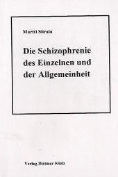 Die Schizophrenie des Einzelnen und der Allgemeinheit - Siirala, Martti