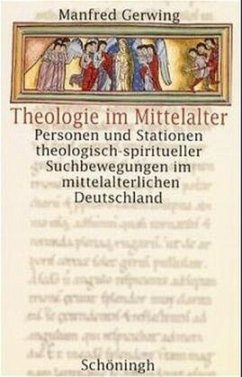 Theologie im Mittelalter - Gerwing, Manfred
