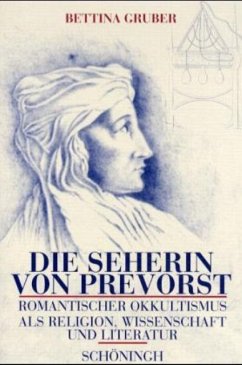 Die Seherin von Prevorst - Gruber, Bettina