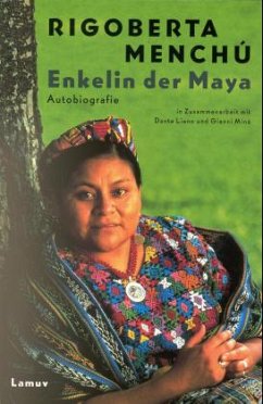 Enkelin der Maya - Menchu, Rigoberta