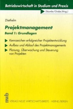 Grundlagen / Projektmanagement Bd.1 - Diethelm, Gerd