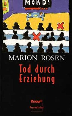 Tod durch Erziehung - Rosen, Marion